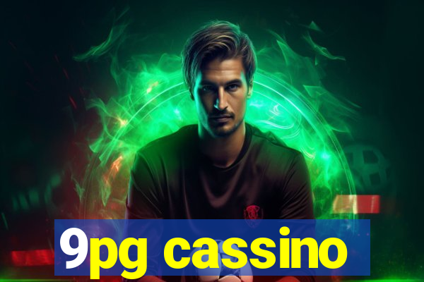 9pg cassino